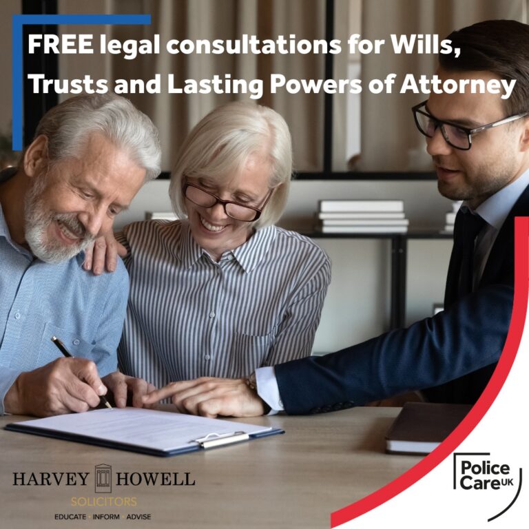 Mature couple sign legal documents under direction of a suited lawyer. The words 'FREE legal consultations for Wills, Trusts Lasting Powers of Attorney' overlaid in white. The Police Care UK and Harvey Howell Solicitors logos feature at the bottom of the image.